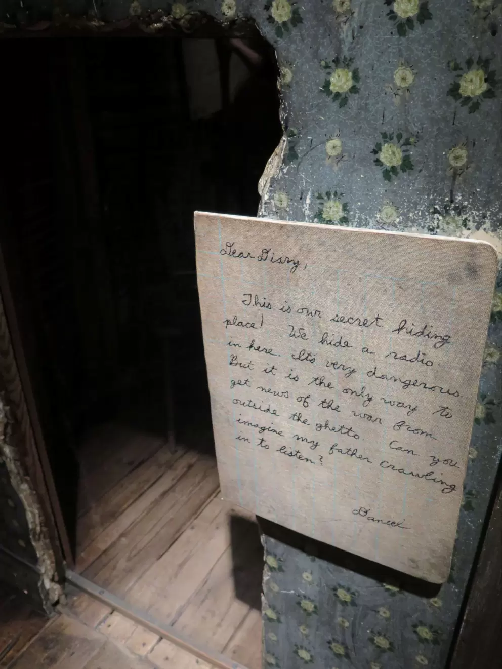 Dear Diary, This is our secret hiding place! We hide a radio in here...